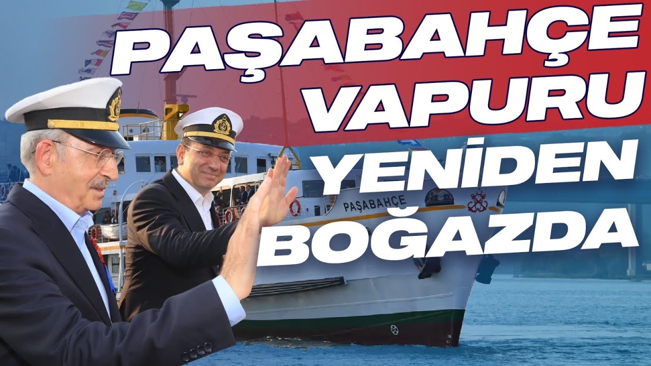 PAŞABAHÇE VAPURU FİLOMUZA YENİDEN HOŞGELDİN