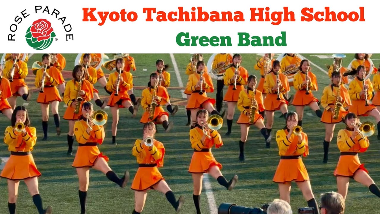 Rose Parade BANDFEST 2025 - Kyoto Tachibana High School Green Band 京都橘高校吹奏楽部