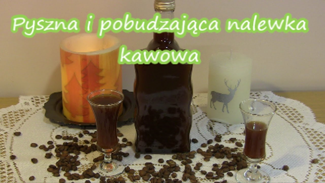Pyszna nalewka z kawy ziarnistej z korzenną nutą  na święta