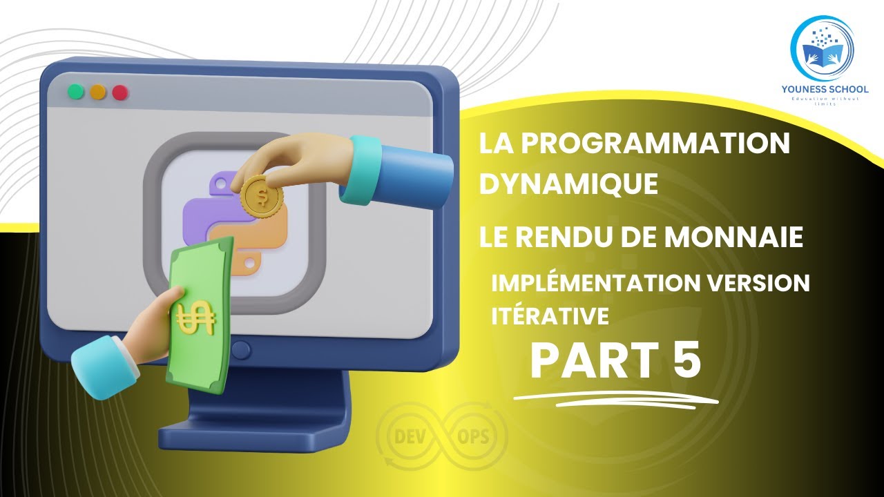 La programmation dynamique - Le rendu de monnaie - Implémentation Version Itérative PART5