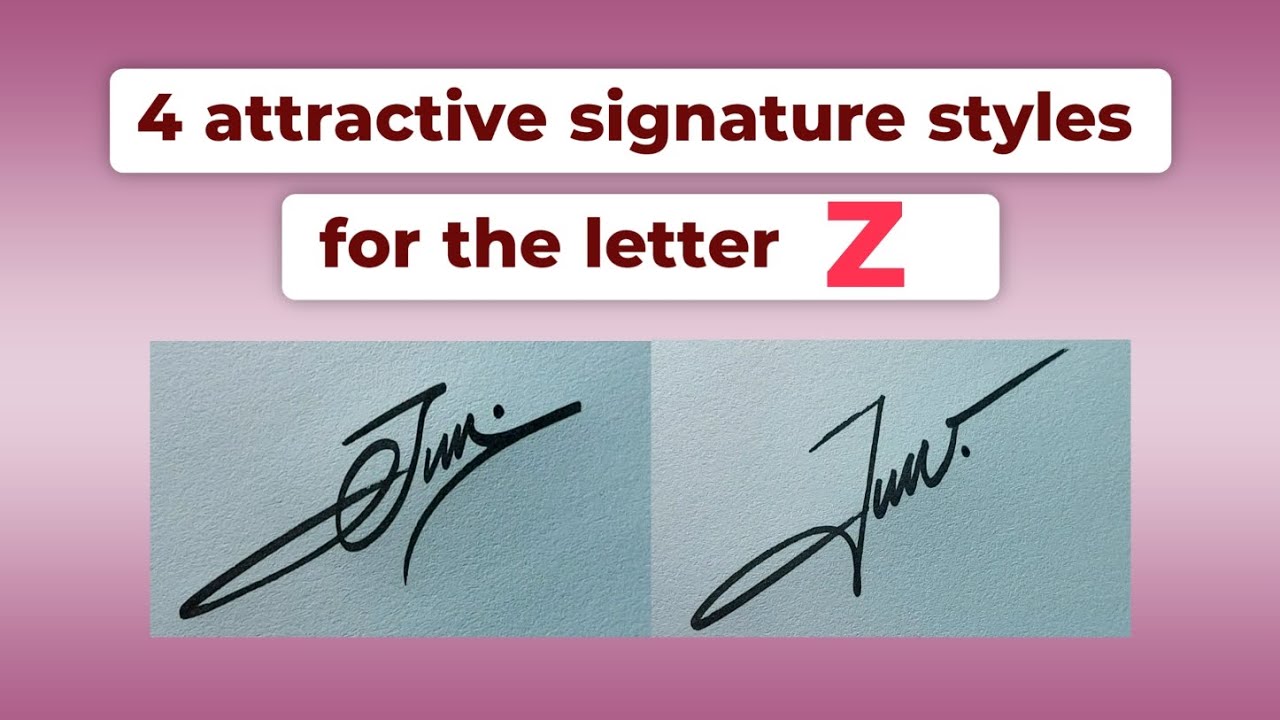 4 attractive signature styles for the letter Z | how to sign the letter Z