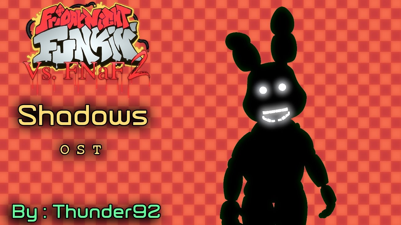 Shadows - Friday Night Funkin' Vs. FNAF 2 OST