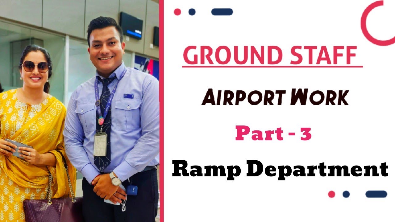 Ground Staff Airport Work Part -3 , Airlines Ramp Department | Ground Staff | #airlines #groundstaff