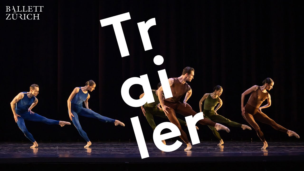 Trailer - On the Move - Ballett Z&uuml;rich