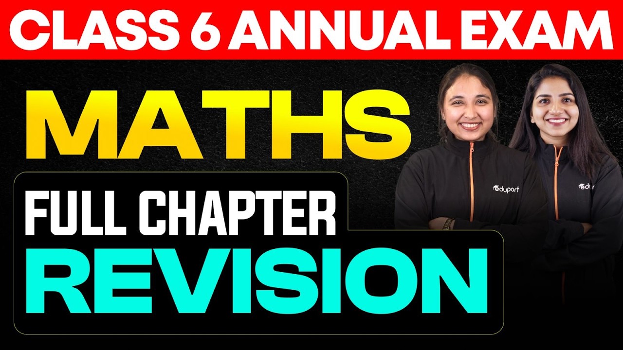 CLASS 6 Annual EXAM | MATHS full chapter revision | EDUPORT