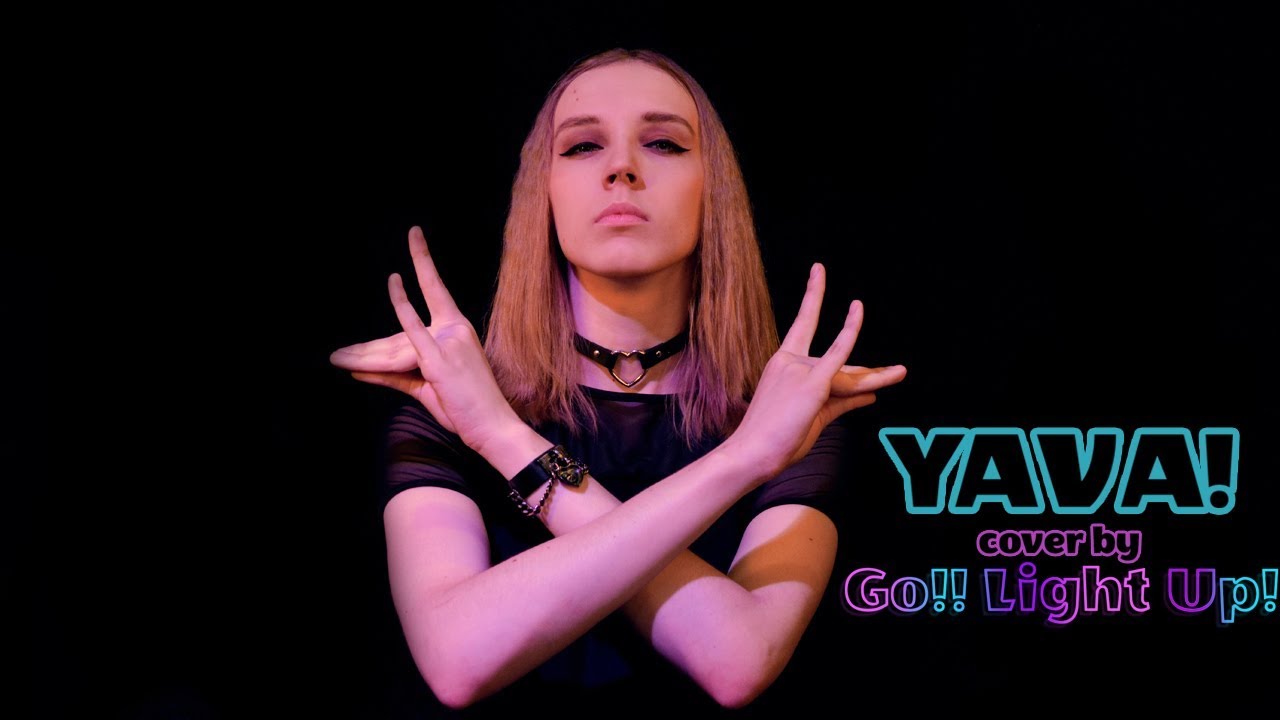 BABYMETAL - ヤバッ! - YAVA! - cover by GO!! Light Up! (ex-Sellest Media)