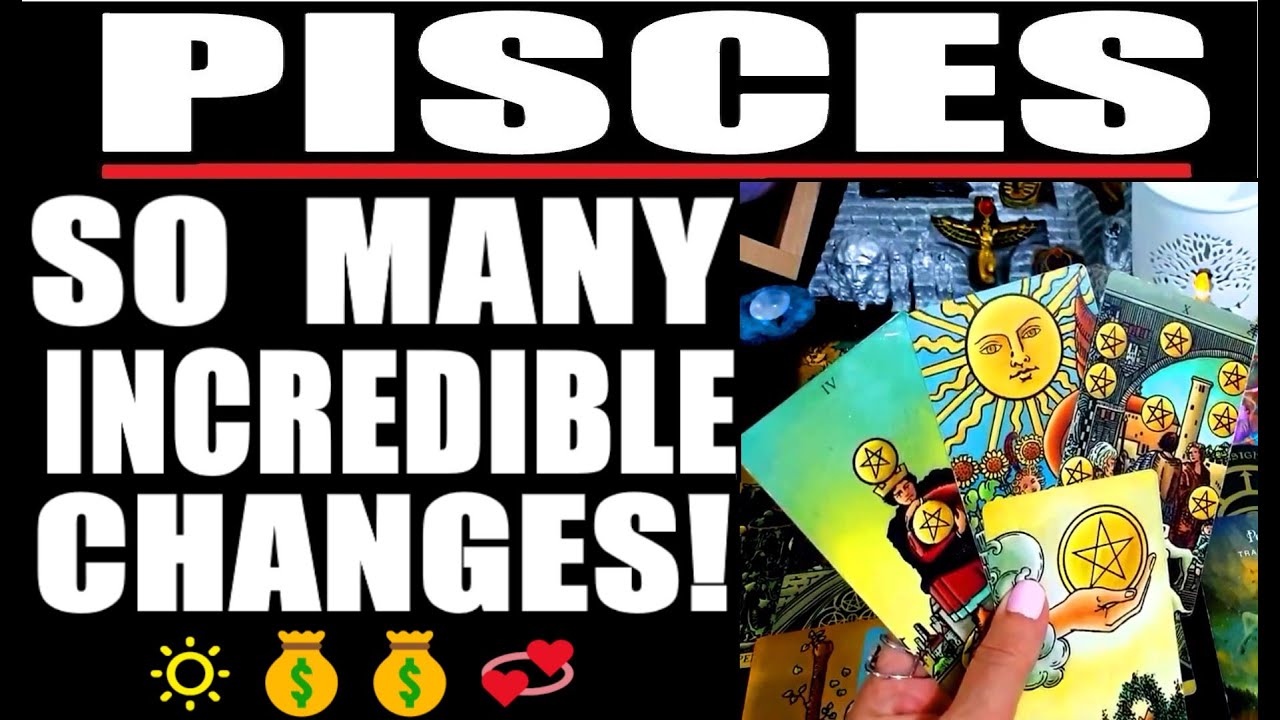 PISCES MUST👀!🎈🔅⭐SO MANY INCREDIBLE CHANGES!⭐💰💰💞FROM UNEXPECTED MONEY⭐ TO TRUE LOVE🔅💰🎈💞TAROT MAY 2023