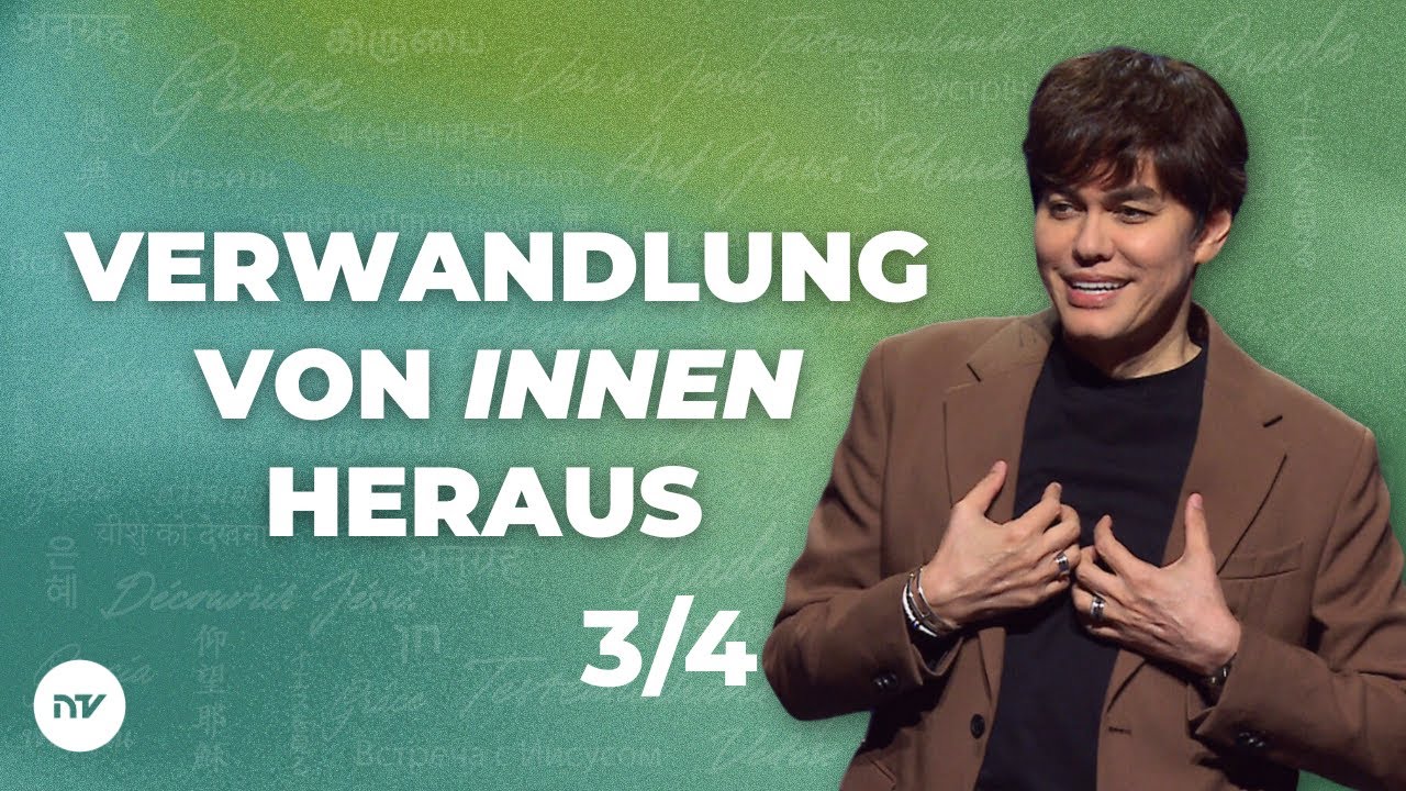 Verwandlung von innen heraus 3/4 I Joseph Prince I New Creation TV Deutsch