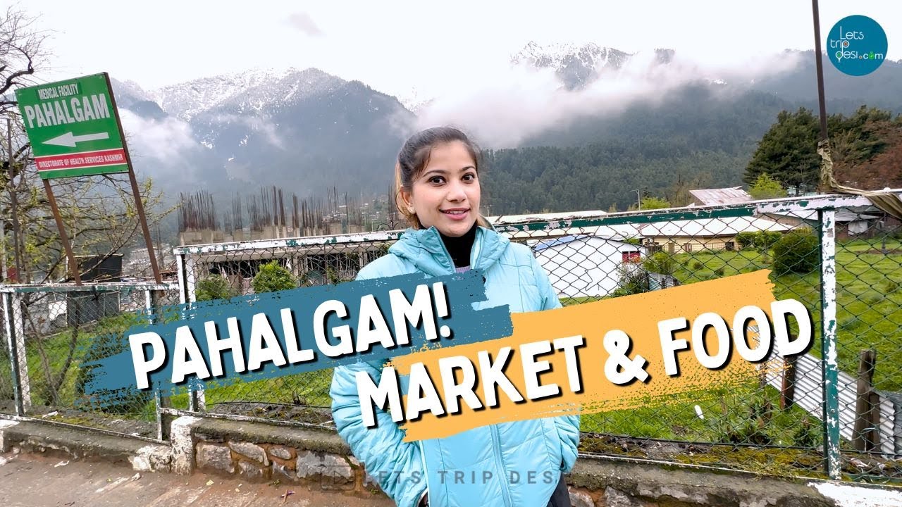 Kashmir ki Pahalgam Market Tour & Kashmiri Food at Hotel Paradise