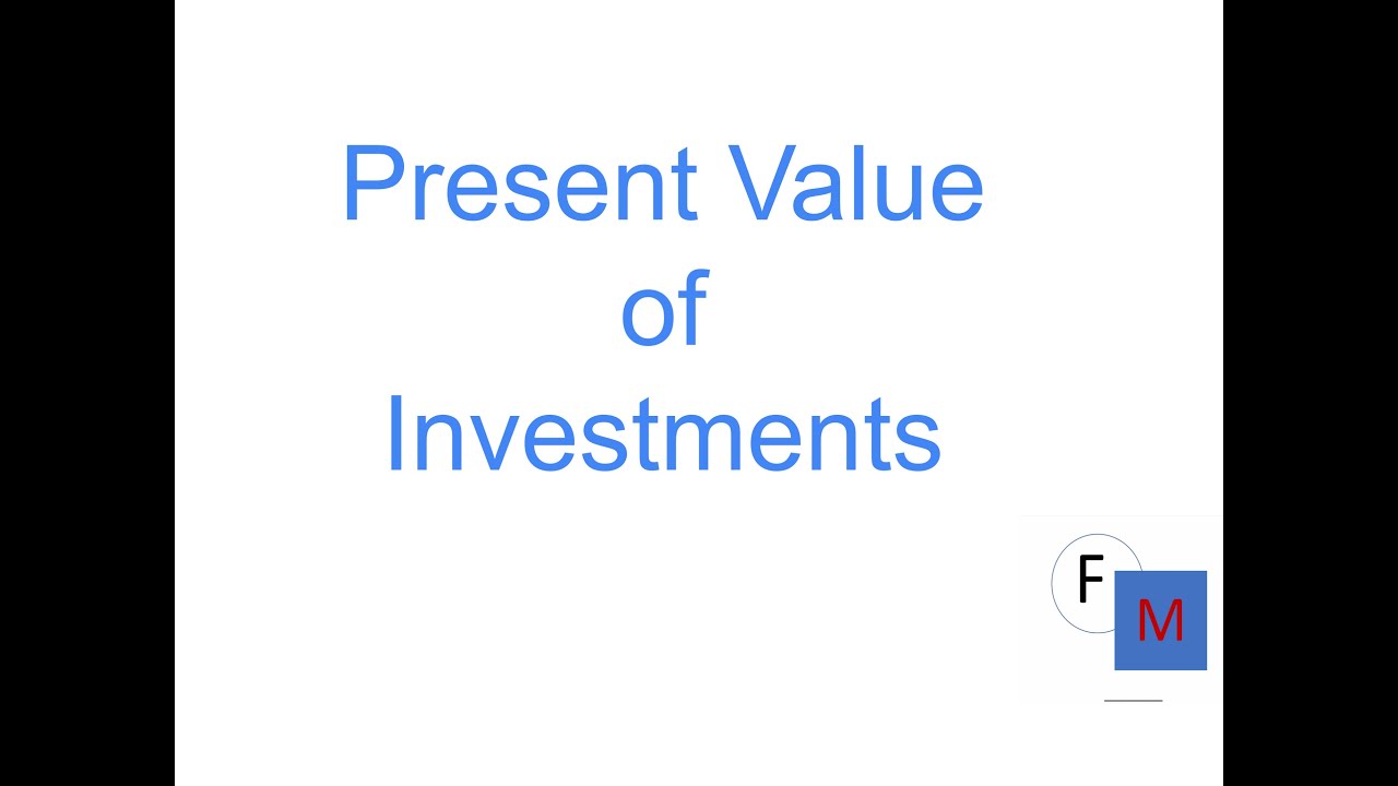 Present Value of Investments