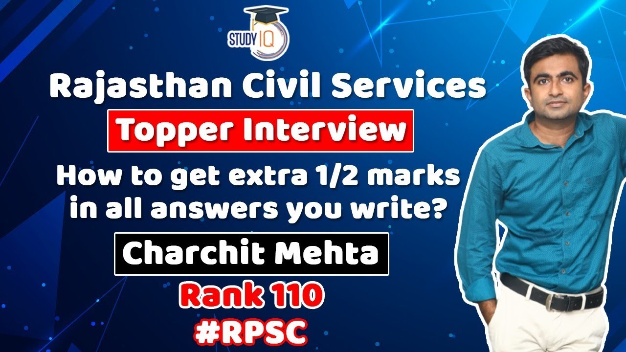 Rajasthan Civil Services Topper Interview, How to score extra marks in RPSC Mains? Charchit Rank 110