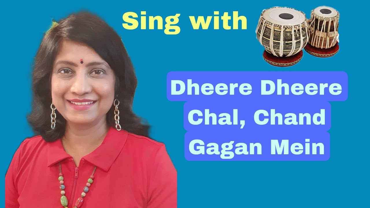#728 | Dheere dheere chal chand gagan mein | SING WITH TABLA | Raag Bhairavi | Keharva taal