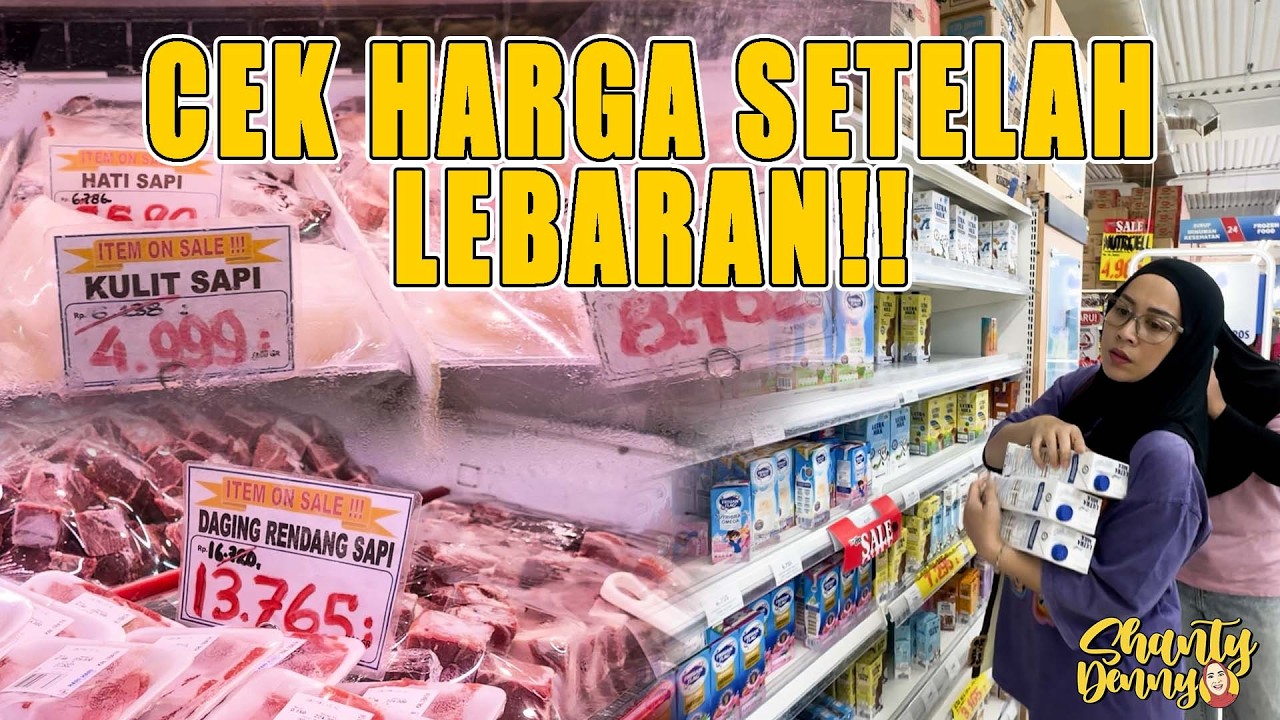 CEK HARGA SETELAH LEBARAN!! BELANJA BULANAN!!