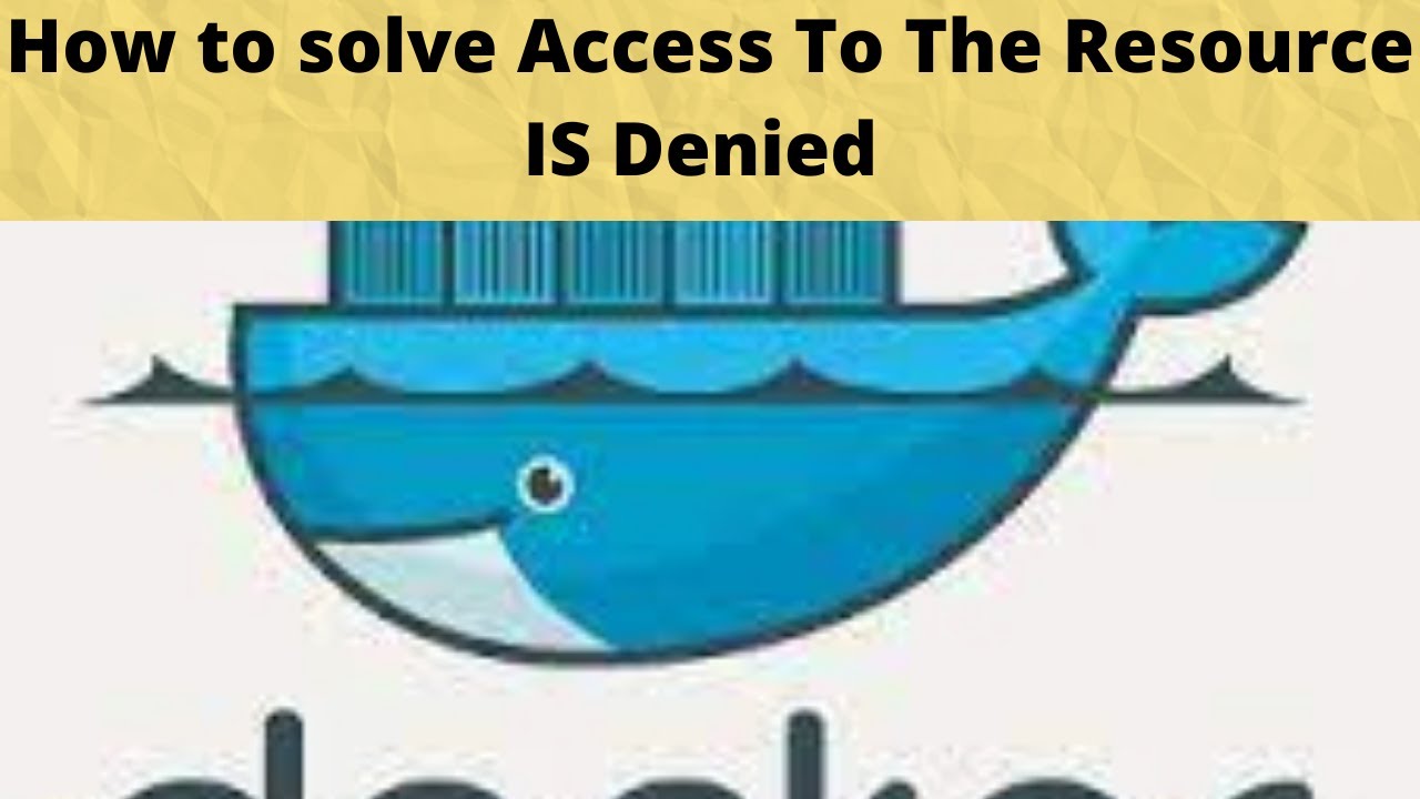 How to solve access to the resource is denied in Docker | Real time Troubleshooting | issue solved🔥🔥