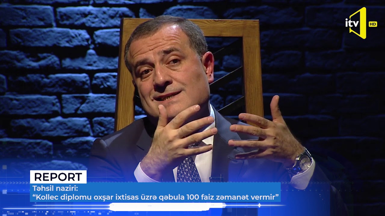 Təhsil naziri  Kollec diplomu oxşar ixtisas üzrə qəbula 100 faiz zəmanət vermir