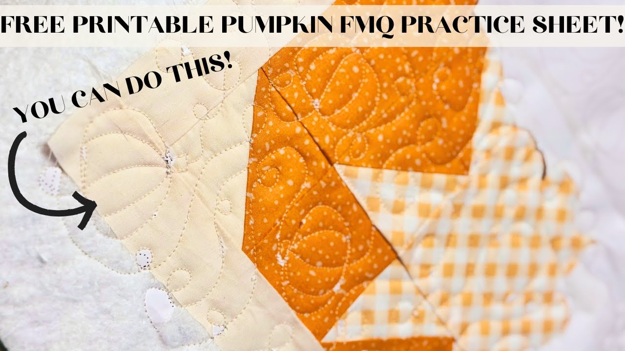 🎃FREE Pumpkin FMQ Practice Sheet and Easy Beginner Free Motion Quilting Tutorial!🎃