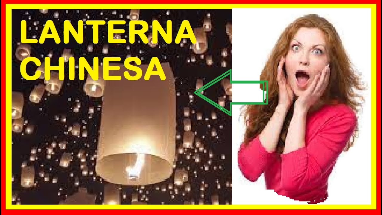 COMO FAZER  LANTERNA CHINESA - LANTERNAS DO CEU