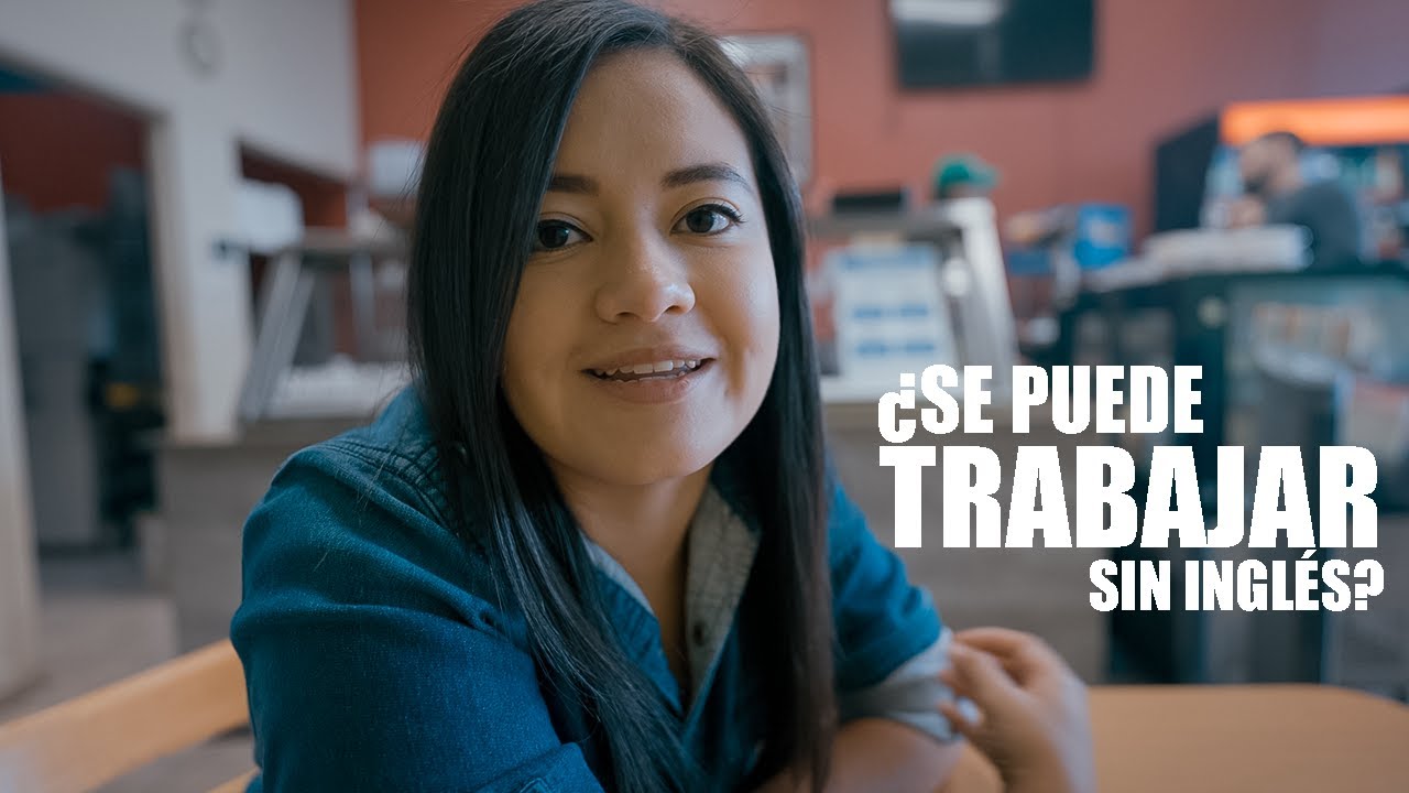 ¿TRABAJAR SIN INGLÉS EN CANADÁ?