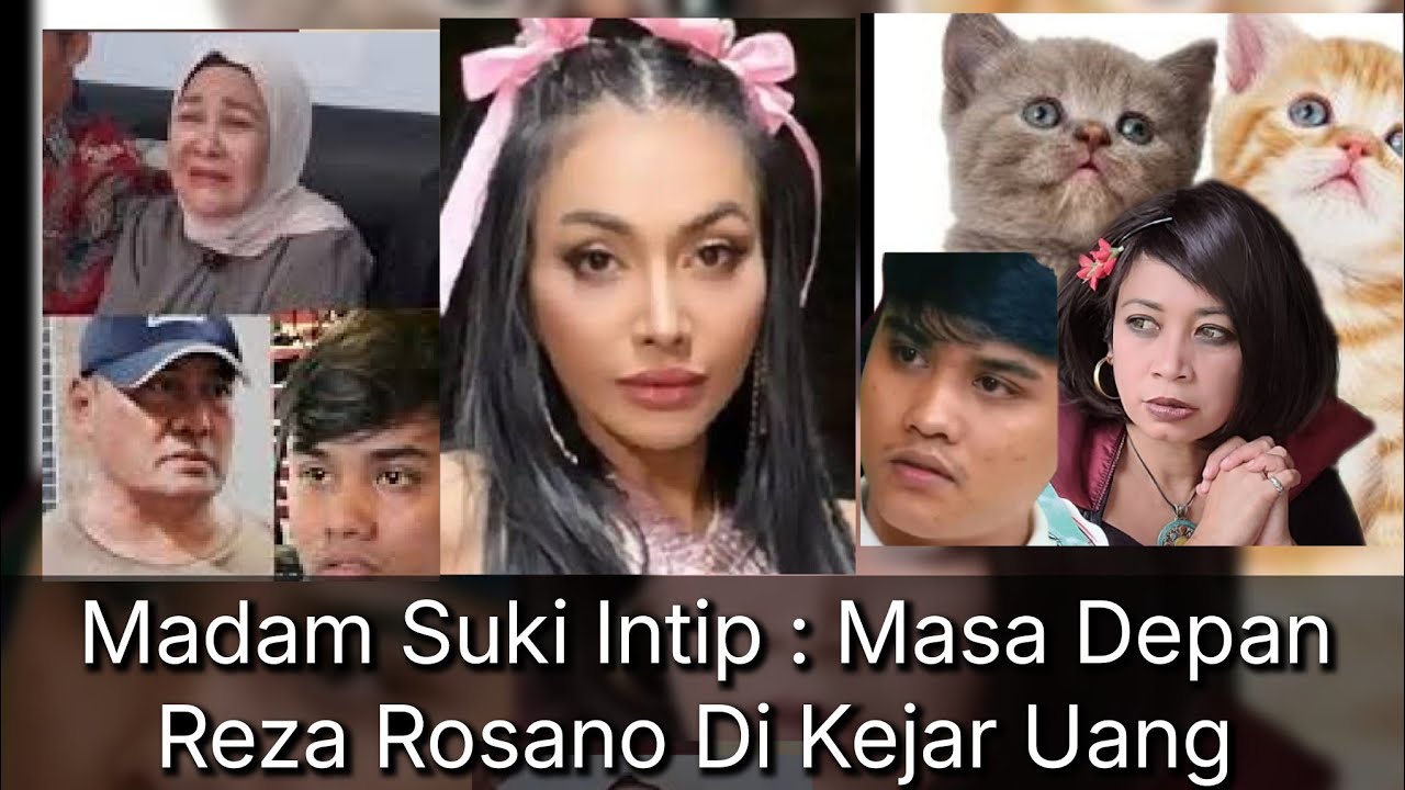 Madam Suki Intip : Masa Depan Reza Rosano Di Kejar Uang  #rezarosano #denadatambunan 