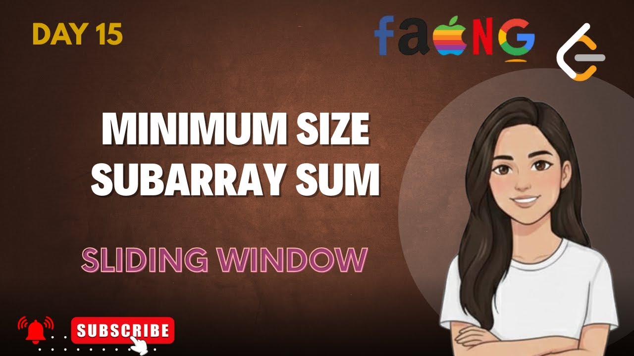 Minimum Size Subarray Sum | Sliding Window Explained | LeetCode 209 | Optimal O(N) Solution