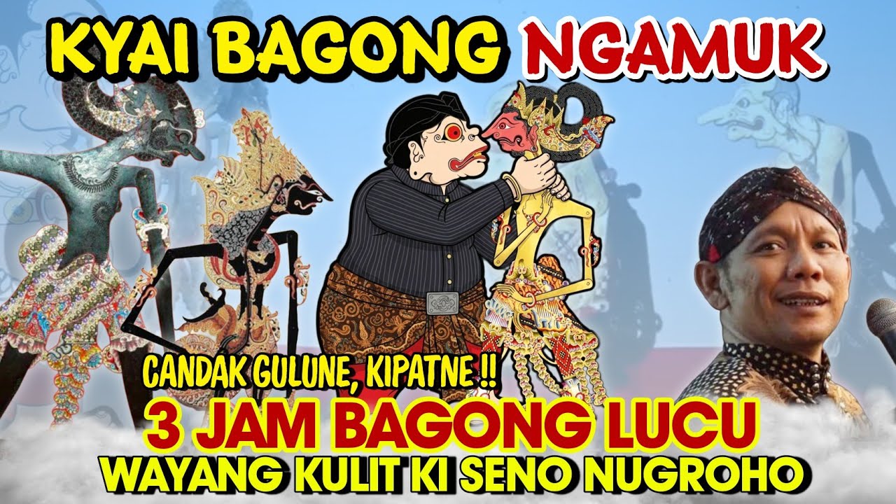 Wayang Kulit Lucu Sekali🔥!! Kyai Bagong Ngamuk, Musuh Setiyaki | Wayang Ki Seno Nugroho