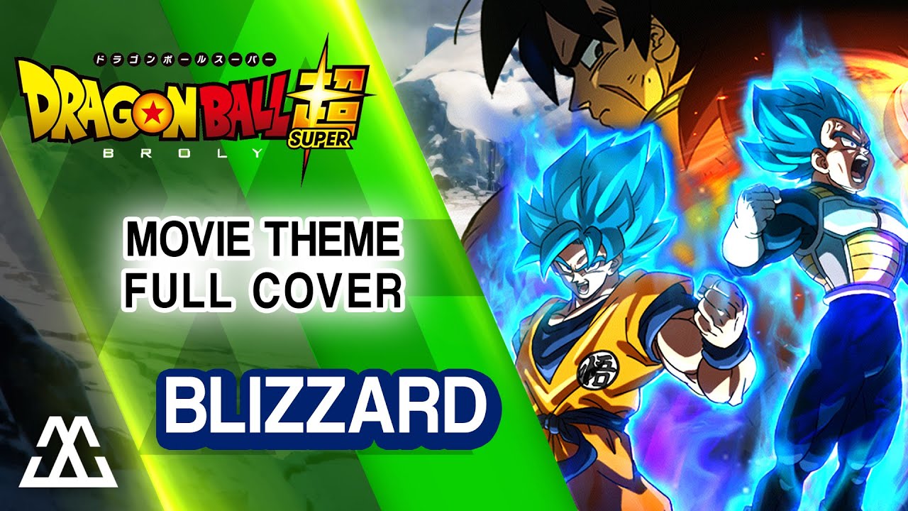 Dragon Ball Super Broly - Blizzard (Full Rock Cover)