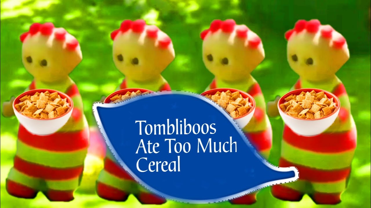 YTP Tombliboos Ate Too Much Cereal