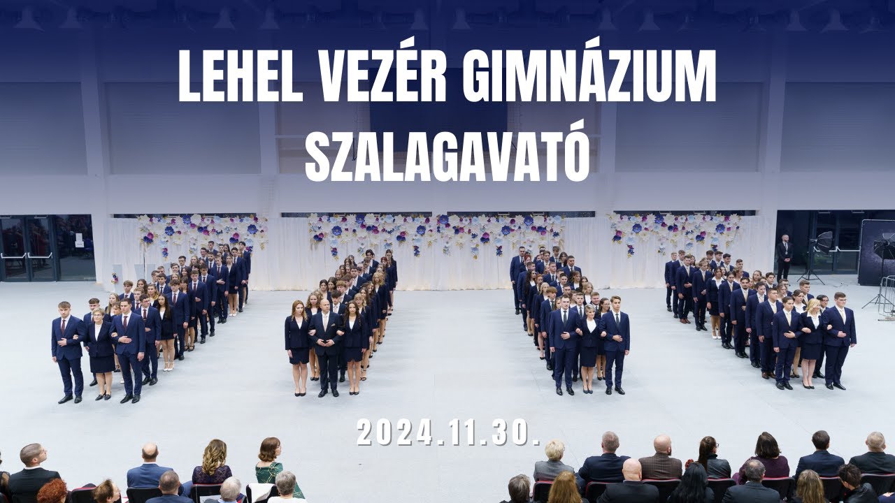 Lehel Vezér Gimnázium - 2024 Szalagavató FILM