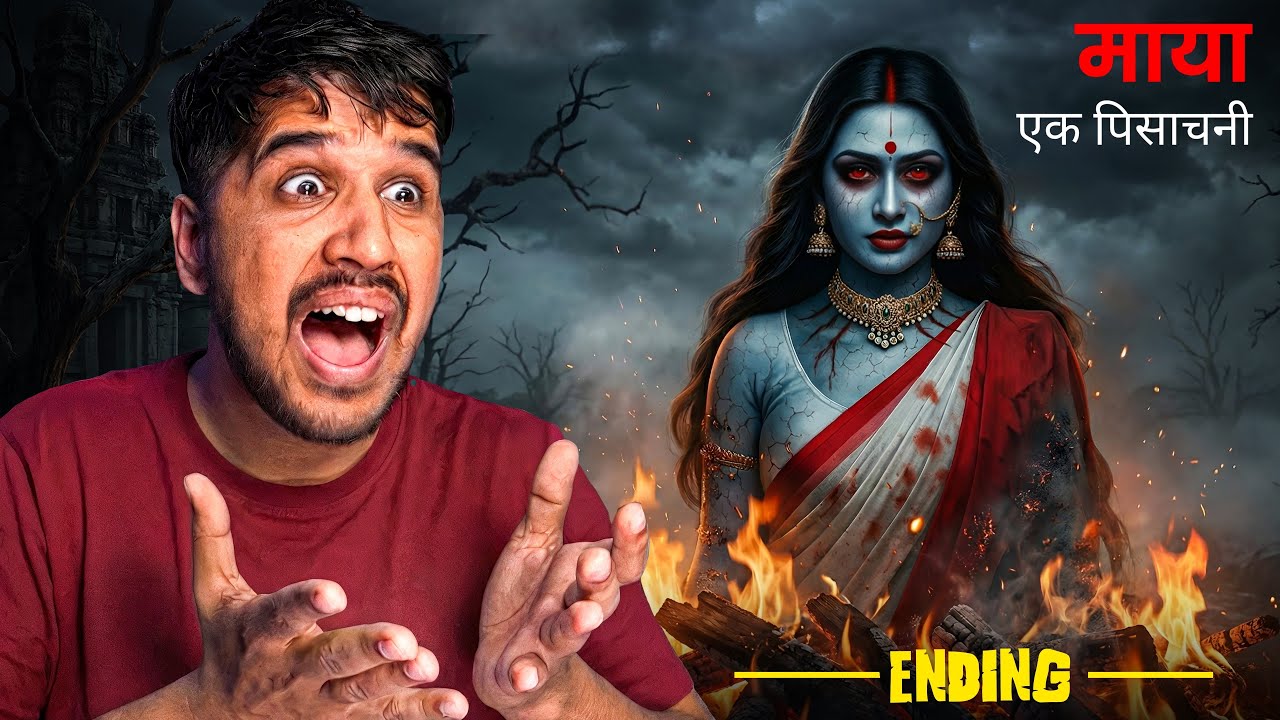 Finally AmitBhai Completed MAYA EK PISHACHINI 😨 ENDING 🔥