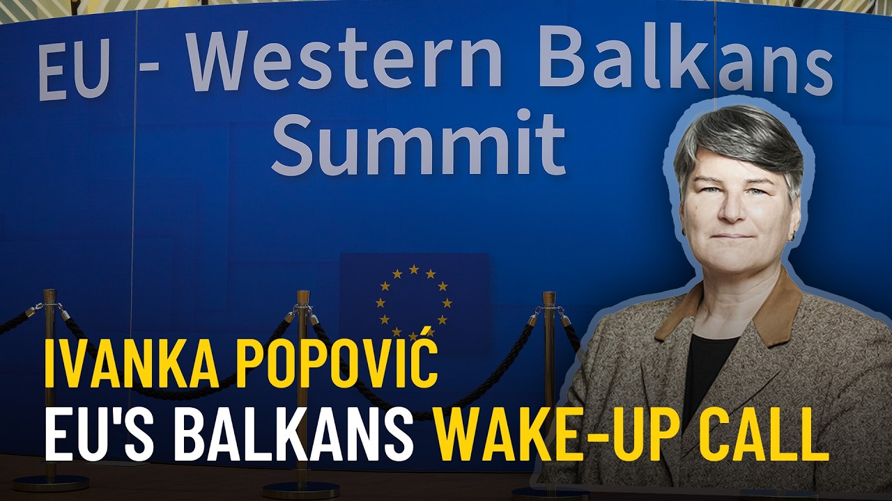 Why the Western Balkans are back on the EU agenda | Ivanka Popović