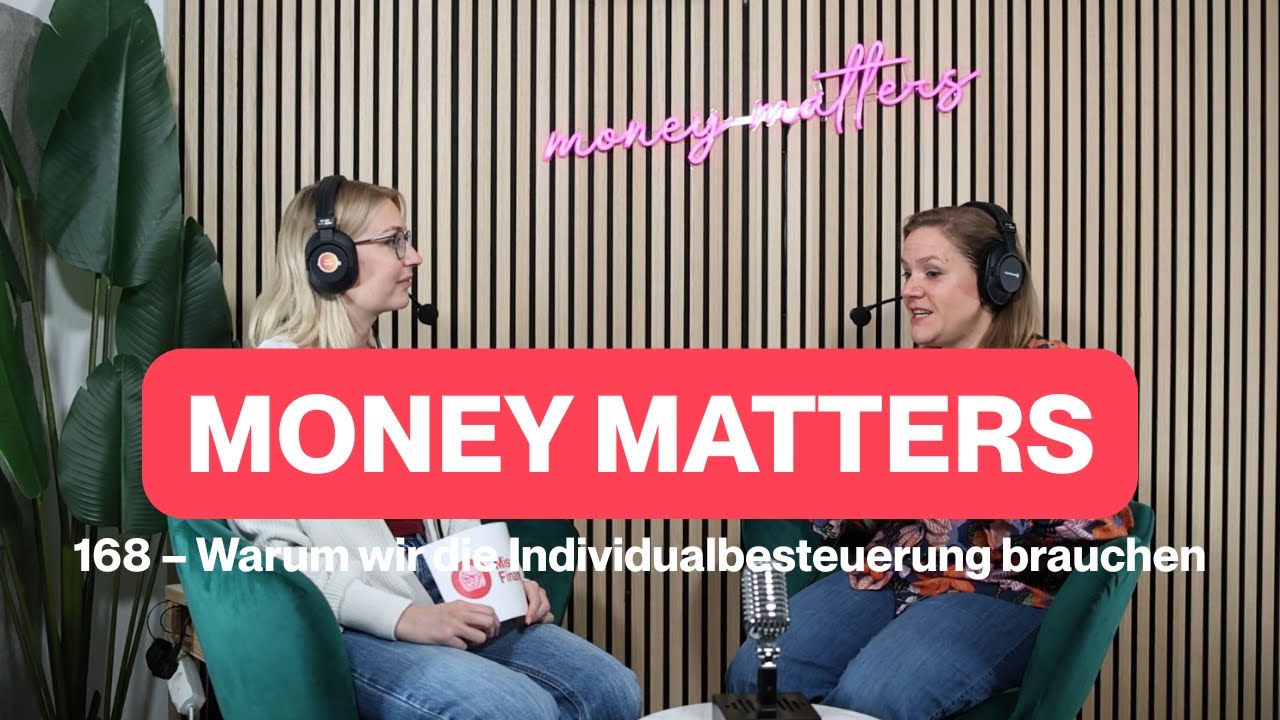 168 – Warum wir die Individualbesteuerung brauchen