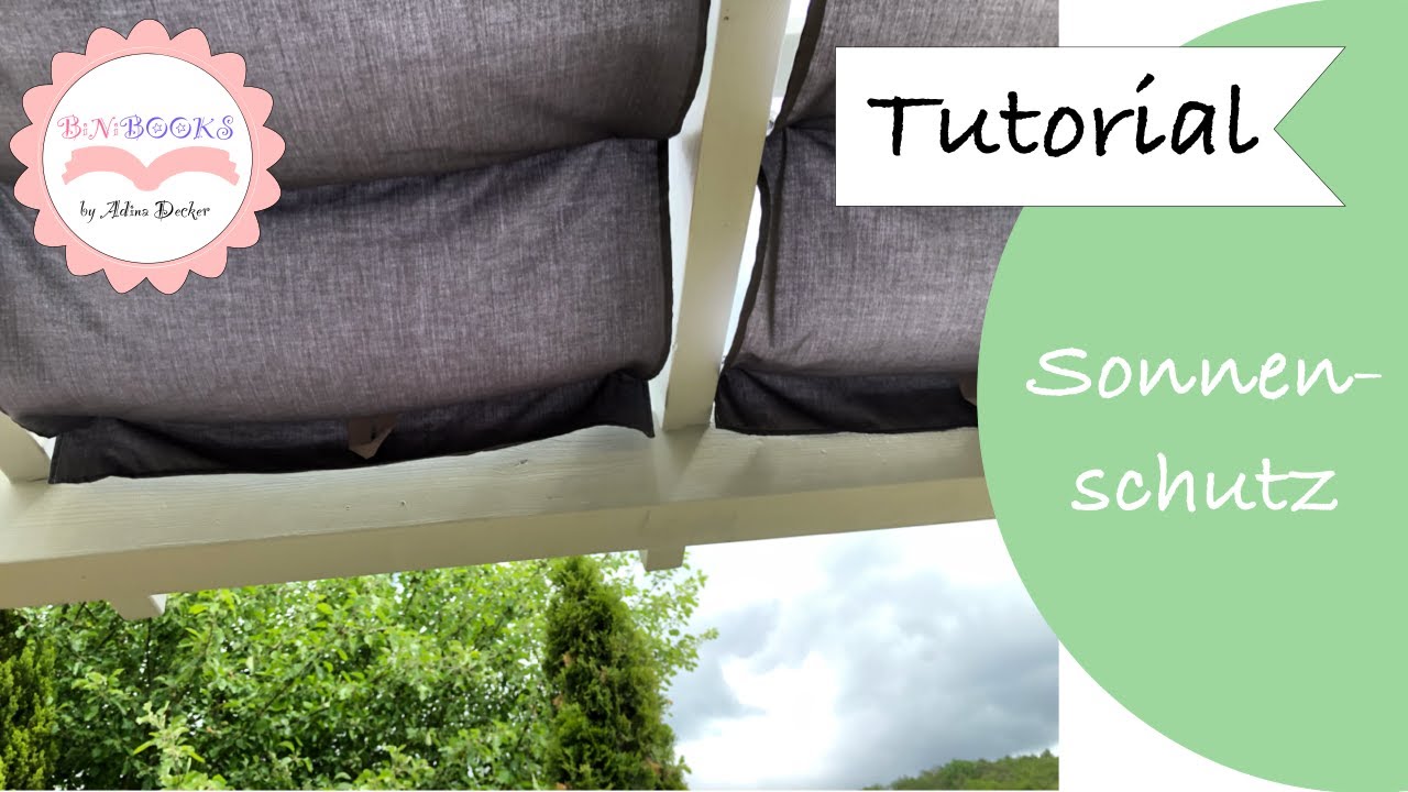 DIY * Sonnenschutz * Seilspannmarkise  * Terrassenüberdachung  * retractable awning * Tutorial