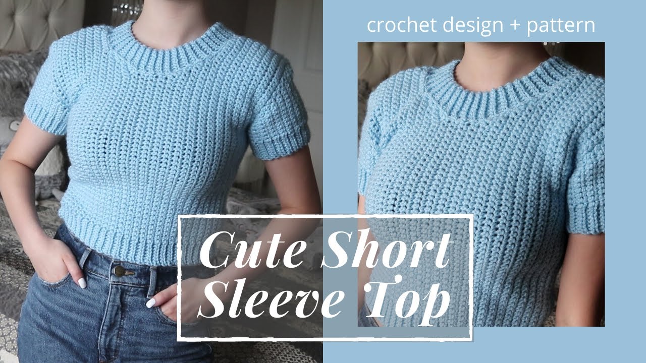 Crochet Cute Short Sleeve Top | DIY Tutorial & Pattern ~ (summer/spring ideas!)