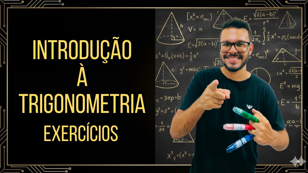 INTRODUÇÃO À TRIGONOMETRIA - Aula 03 - Exercícios sobre Grau e Radiano