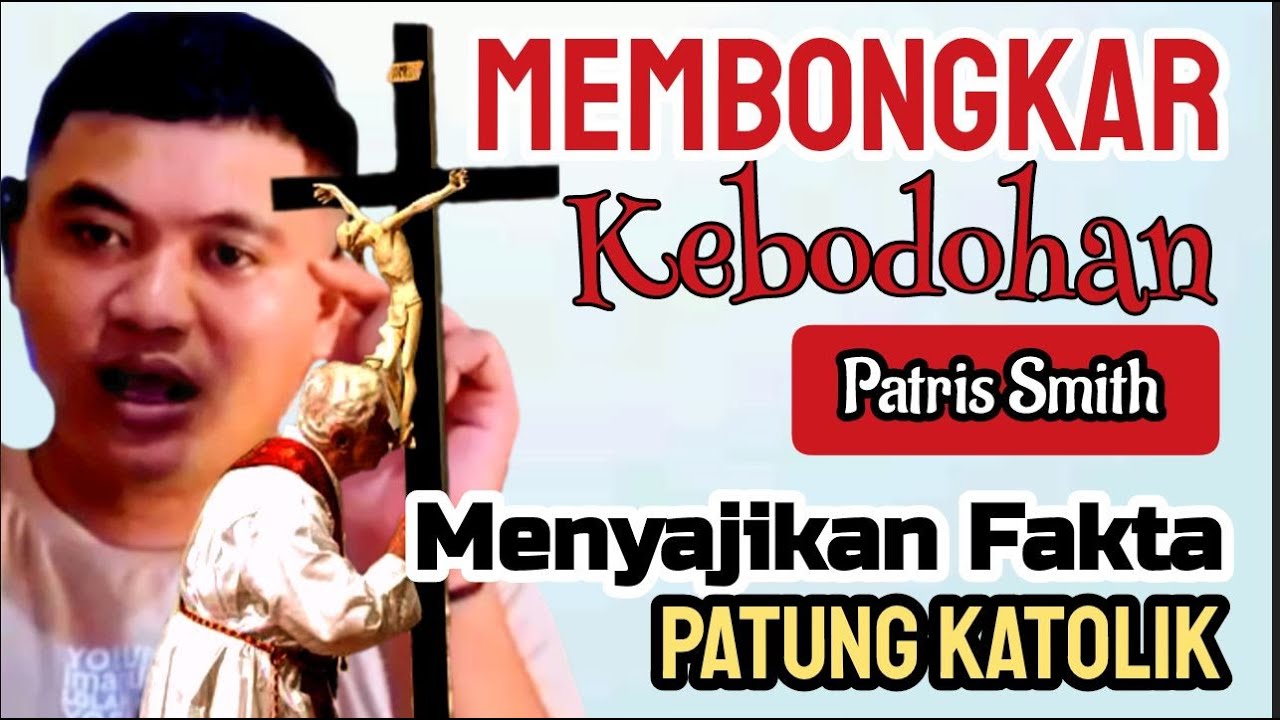 Membongkar Kebodohan Patris Smith Menyajikan Fakta Patung Katolik Logika Katolik @Patris_Smith