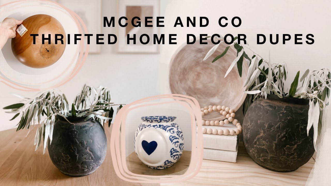 THRIFTED HOME DECOR MCGEE & CO DUPES (DIY looks for less - THRIFT FLIP)