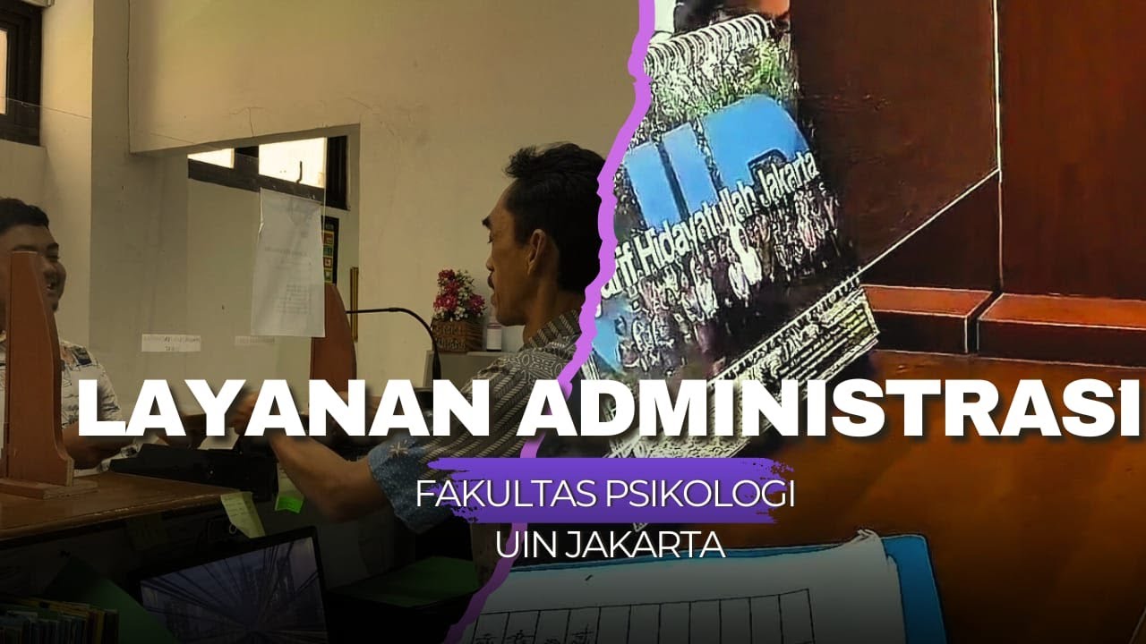 Layanan Administrasi Fakultas Psikologi UIN Jakarta 2025