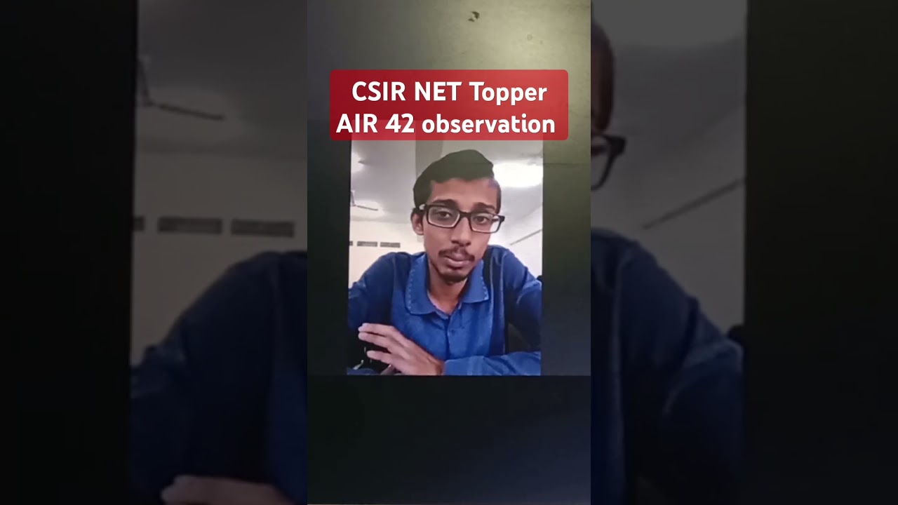 CSIR NET topper  observation about CSIR NET questions 