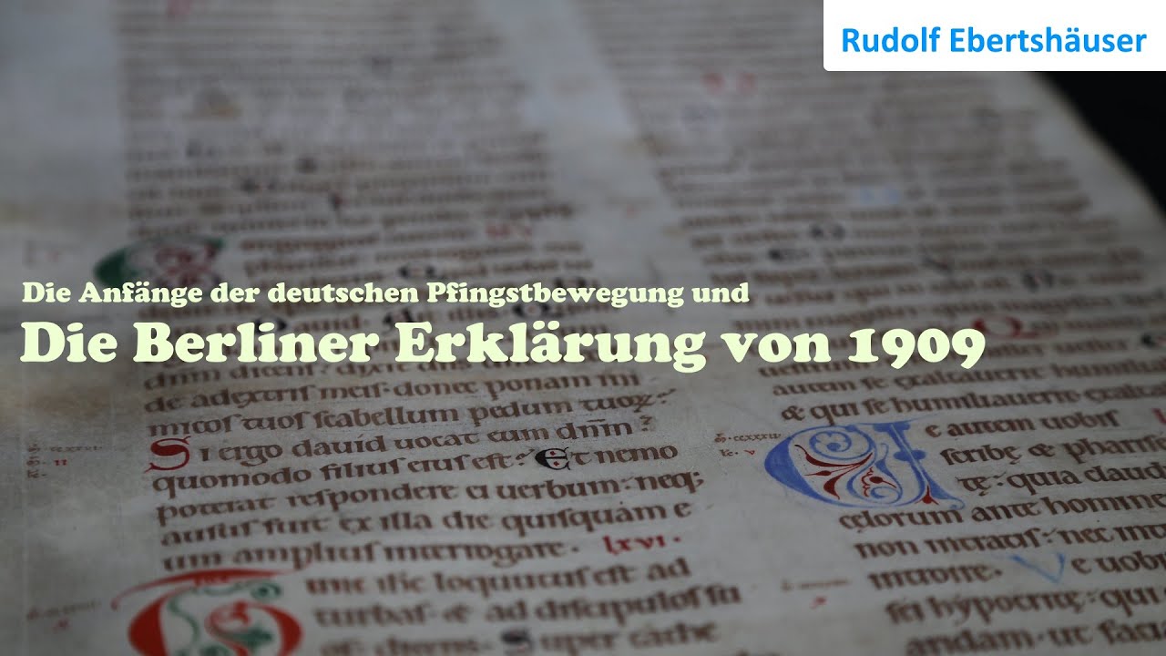 Die Berliner Erklärung und die Anfänge der deutschen Pfingstbewegung - Rudolf Ebertshäuser