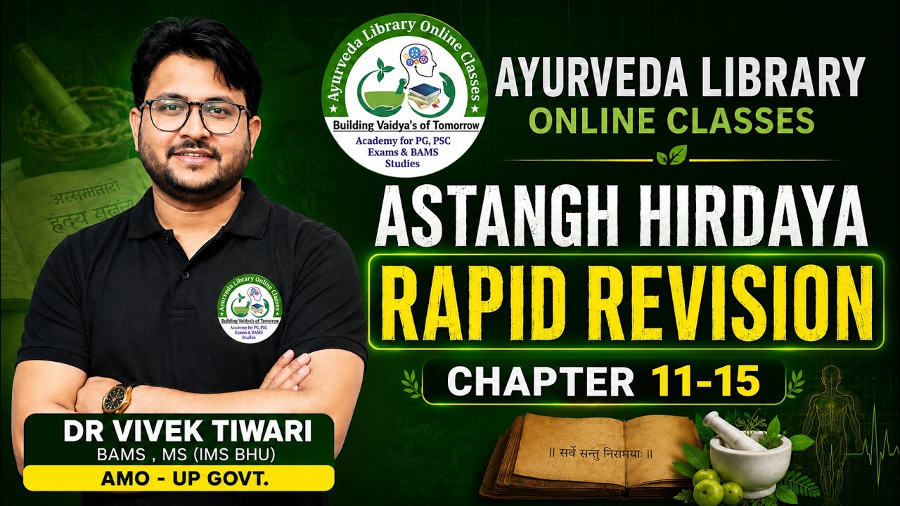 AIAPGET 2026 Rapid Revision | ASHTANGA HRIDAYA Chapters 11-15 | Most Important Concepts