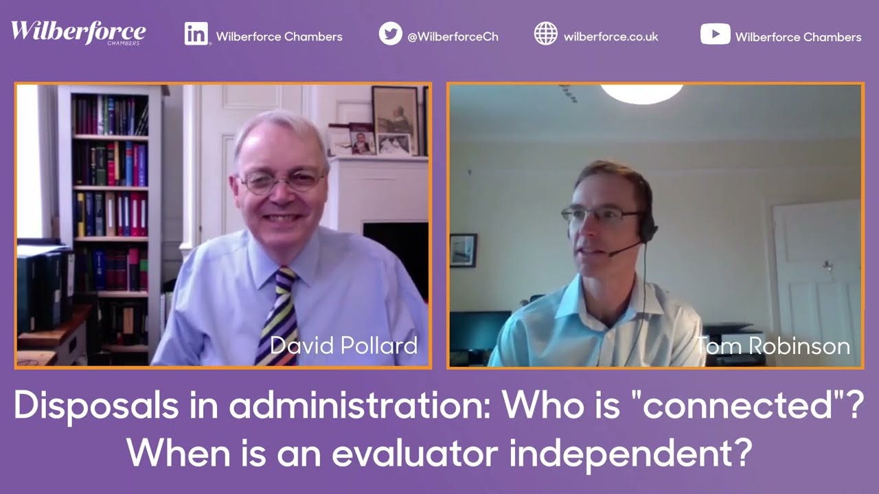 Disposals in administration [Part 2]: When is an evaluator independent?
