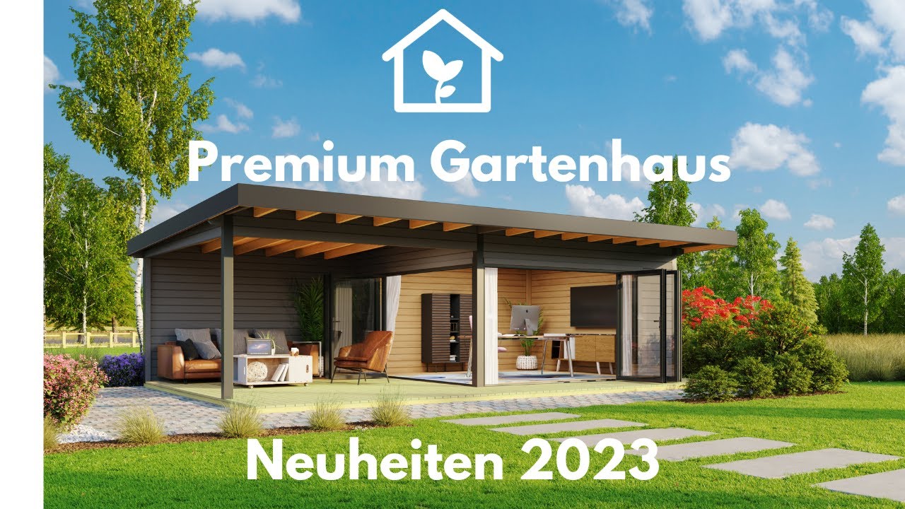 Premium Gartenhaus Neuheiten 2023
