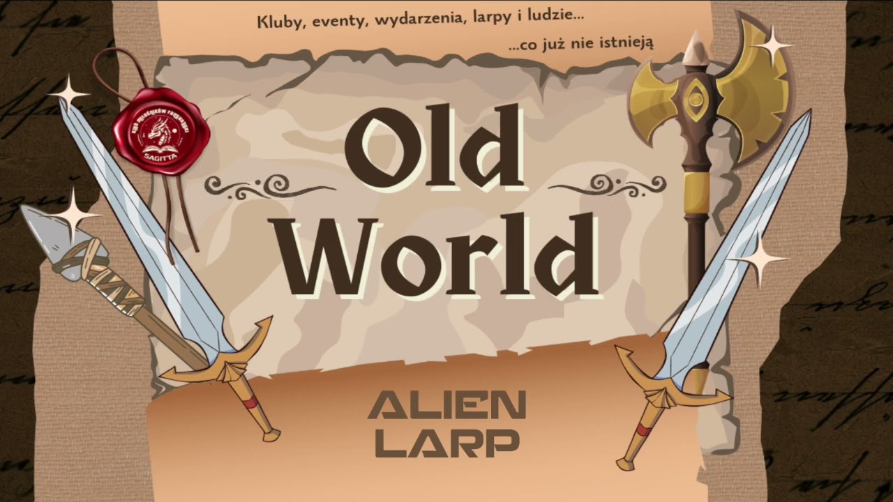 Old World - Alien (Larp - Puławy)