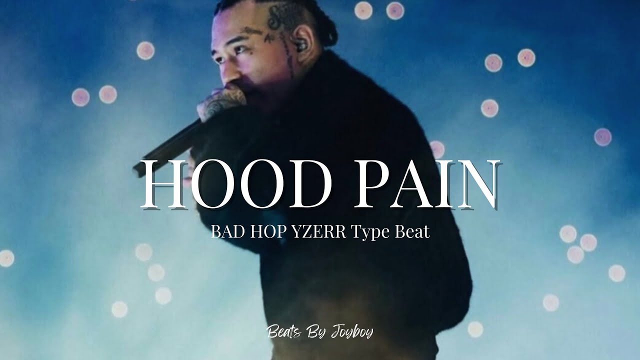 【FREE/フリートラック】 BAD HOP YZERR × T-Pablow Type Beat - “Hood Pain” ( Prod. Joyboy )