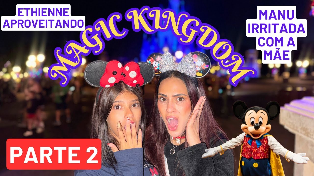 MAGIC KINGDOM (PARTE 2) - Disney com as KIRIDAS #07
