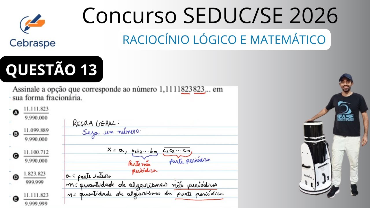RESOLUÇÃO DA QUESTÃO 13 -   RACIOCÍNIO LÓGICO E MATEMÁTICO - CONCURSO SEBRASPE/SEDUC-SE 2026
