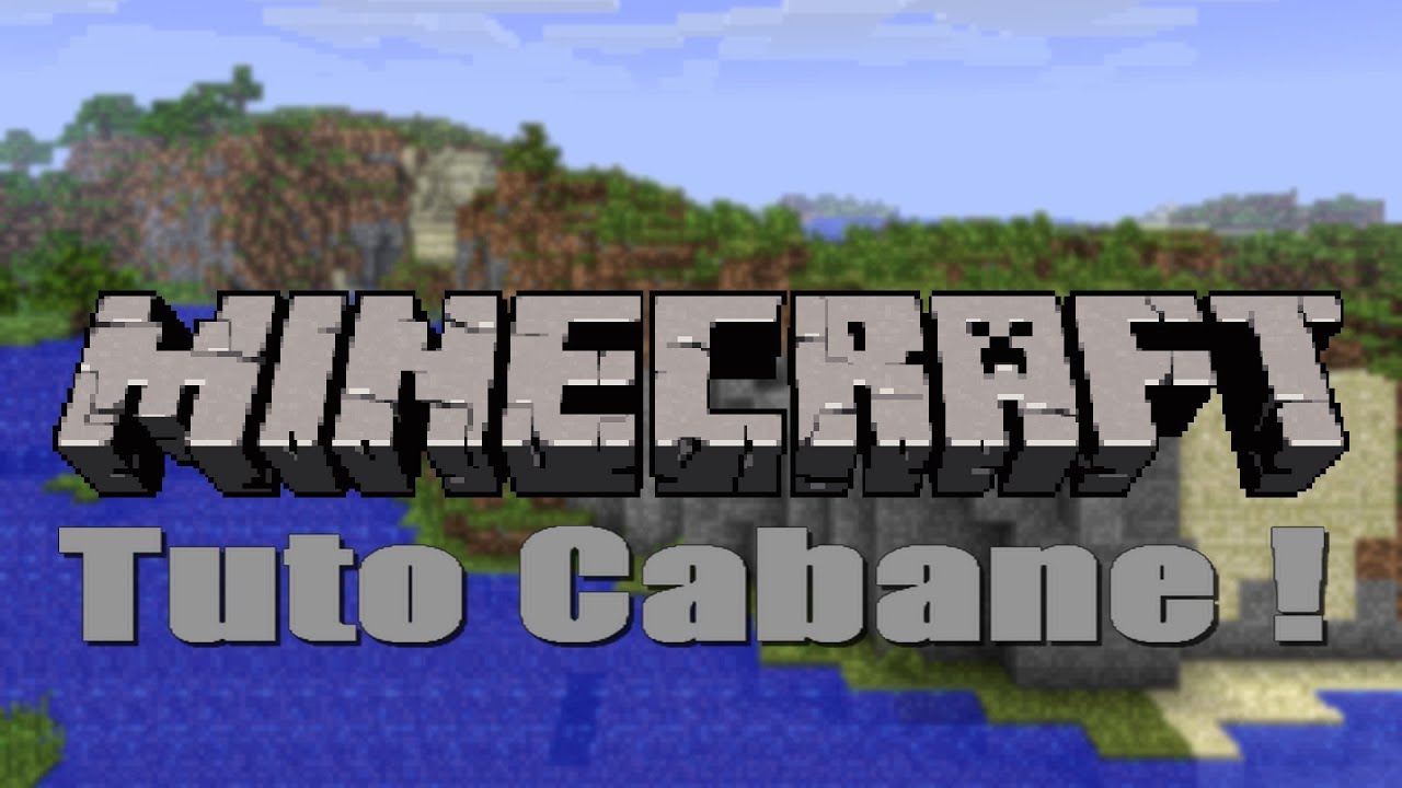 Tuto Minecraft  | Comment crée une cabane !