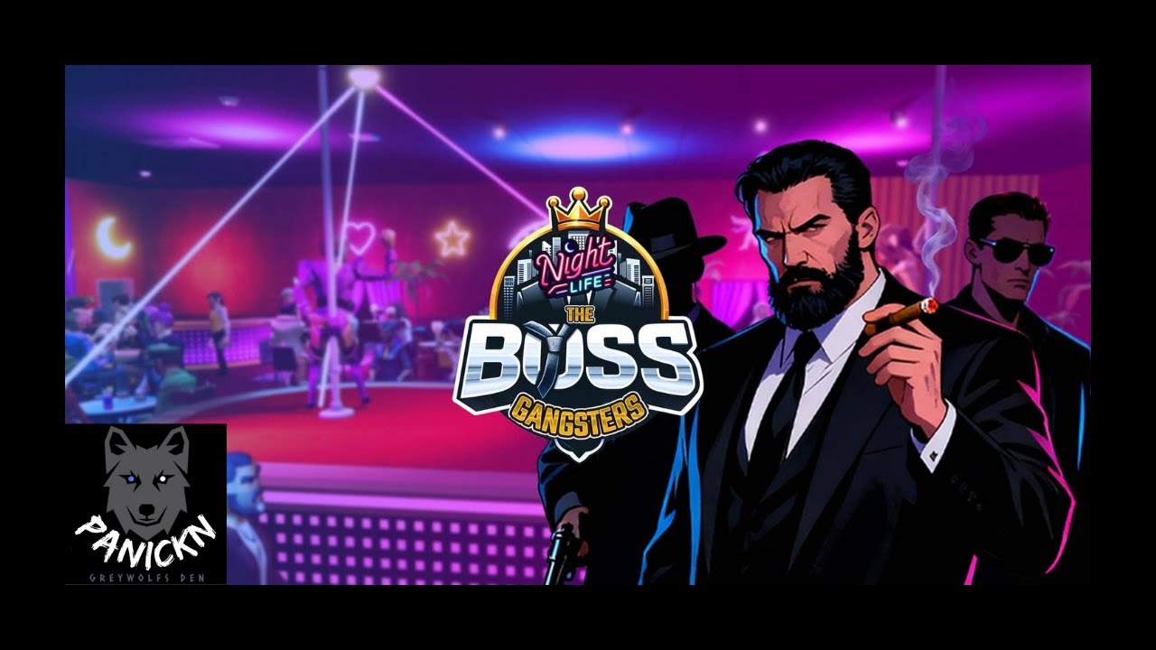 The Boss Gangsters: Nightlife - Club Upgrade & Attacked Again | Panickn GWD