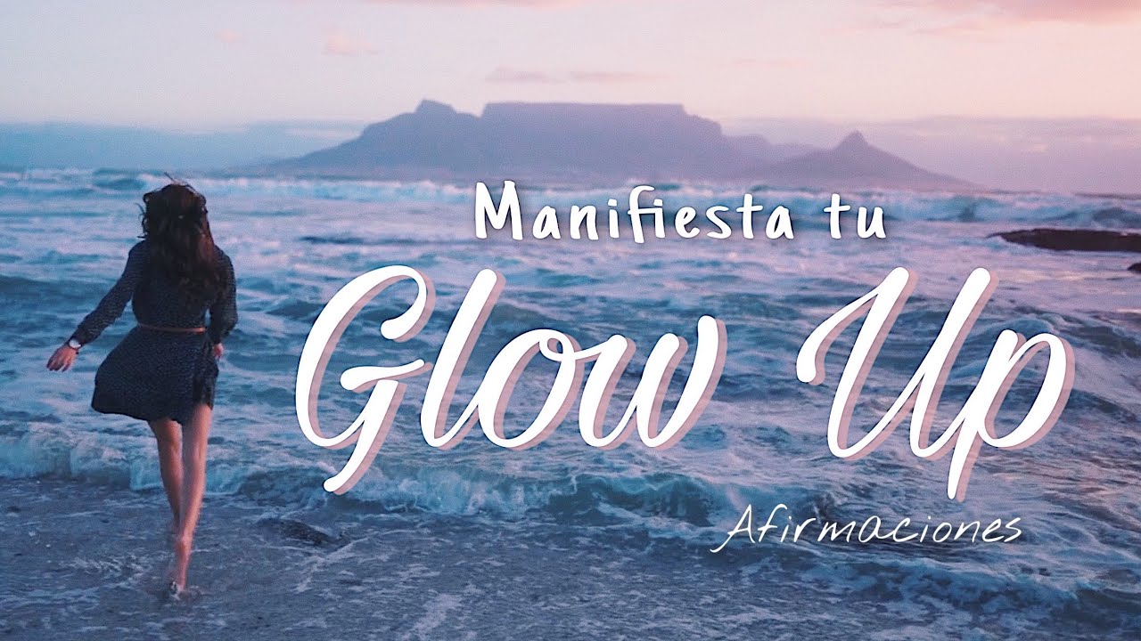 AFIRMACIONES DE AMOR PROPIO, SEGURIDAD Y CONFIANZA PARA MANIFESTAR UN GLOW UP 💖 | Genesis Almonte