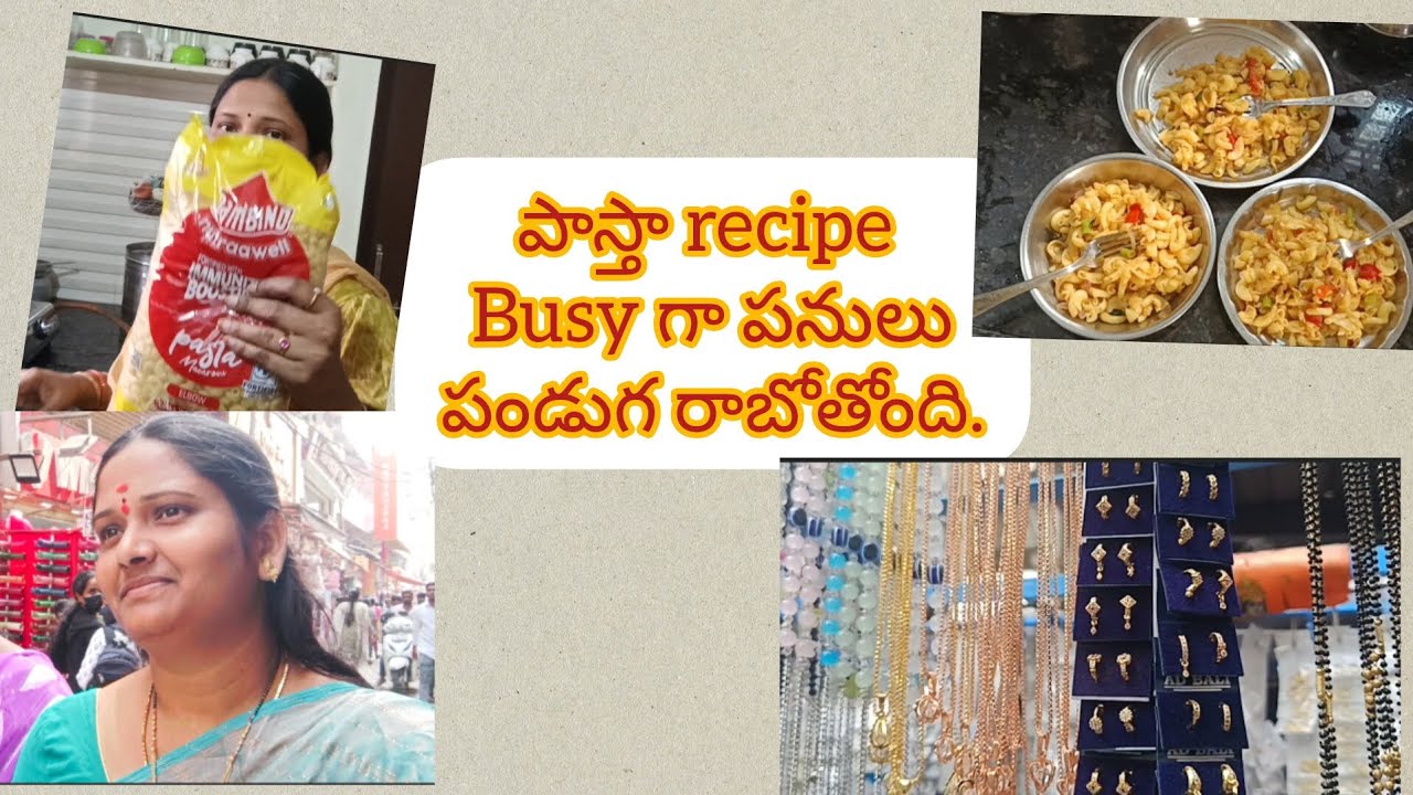 పాస్తా recipe,busy గా పనులు.